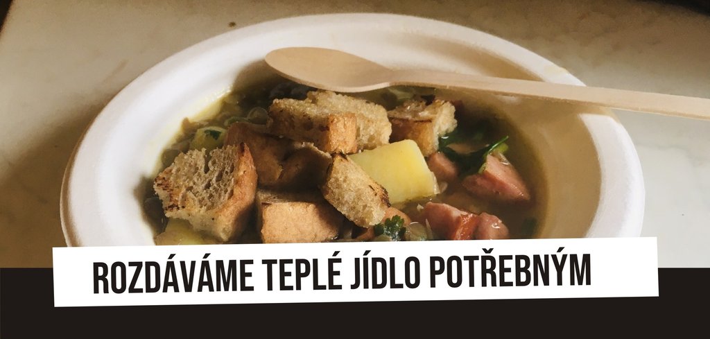 Rozdáváme teplé jídlo potřebným